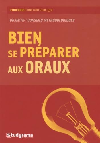 Bien se préparer aux oraux 9782759008766