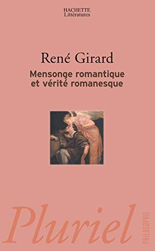 Mensonge romantique et vérité romanesque 9782012789777