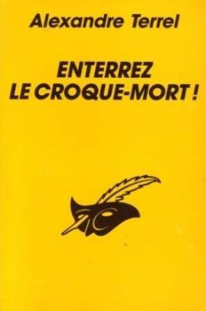 ENTERREZ LE CROQUE-MORT 9782702417874