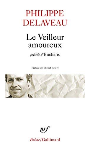 Le Veilleur amoureux / Eucharis de Delaveau.Philippe (2009) Poche