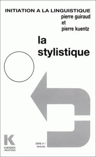 La stylistique: Lectures 9782252020814
