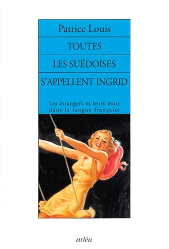 Toutes les suédoises s'appellent Ingrid 9782869596443