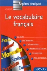Le vocabulaire français par la pratique 9782091760766