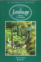 Les Pratiques du jardinage Tome 13: Le Jardinage 9782035151254
