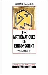 Les mathématiques de l'inconscient 9782268016535