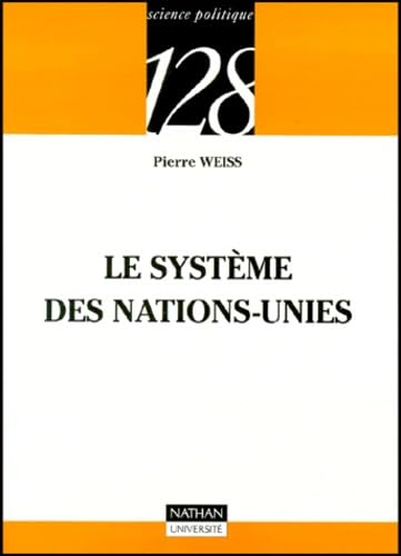 Le système des Nations unies 9782091910604