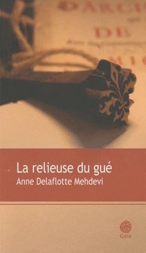 La relieuse du gué 9782847201758