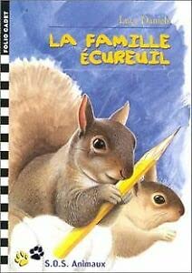 S.O.S. Animaux, 17 : La Famille Écureuil 9782070526857