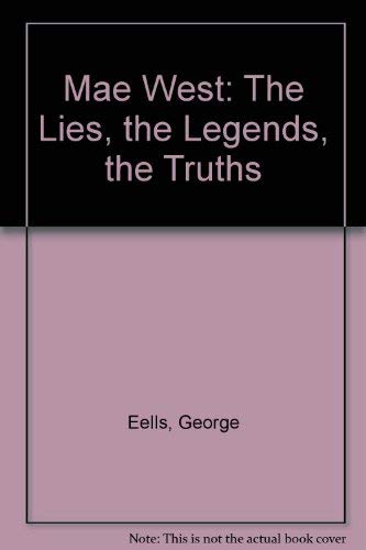 Mae West: The Lies, the Legends, the Truths 9780860512608