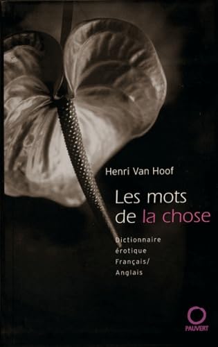 Les Mots de la chose 9782720215018