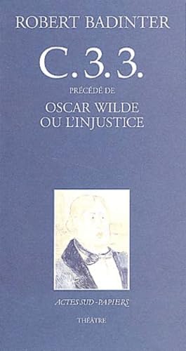 C33 précédé de : Oscar Wilde ou l'injustice 9782742703920
