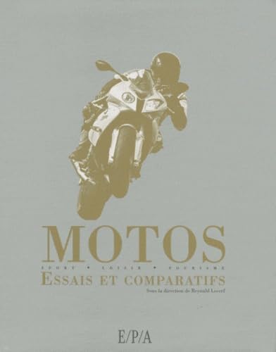 Motos: Essais et comparatifs 9782851207432