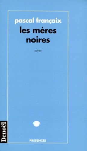 Les Mères noires 9782207247068