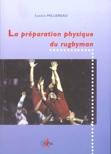 La Préparation physique du rugbyman 9782702705902