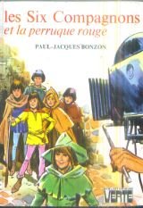 Les six compagnons et la perruque rouge : Collection : Bibliothèque verte cartonnée & illustrée 9782010007750