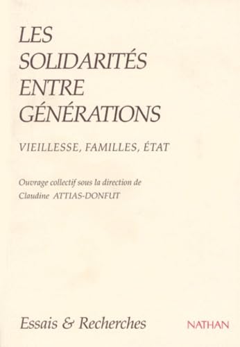 Les Solidarités entre générations : Vieillesse, familles, États 9782091904320