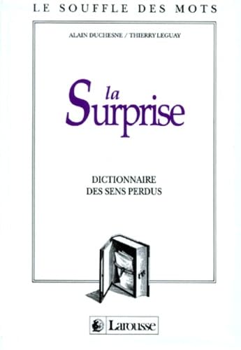 La surprise : Dictionnaire des sens perdus 9782033300319