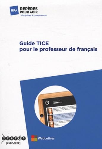 Guide TICE pour le professeur de français 9782866311940