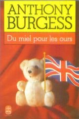 Du miel pour les ours: Roman, trad. de l'anglais per Georges Belmont et Hortensa Chabrie 9782253058441