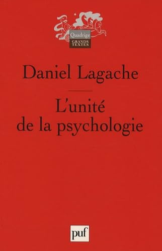 L'unité de la psychologie: Psychologie expérimentale et psychologie clinique 9782130545484