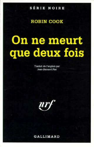 ON NE MEURT QUE DEUX FOIS 9782070496181