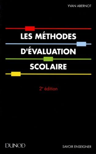 Les méthodes d'évaluation scolaire 9782100029839