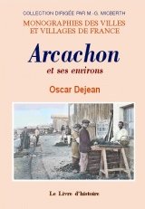 Arcachon et ses environs 9782877608596