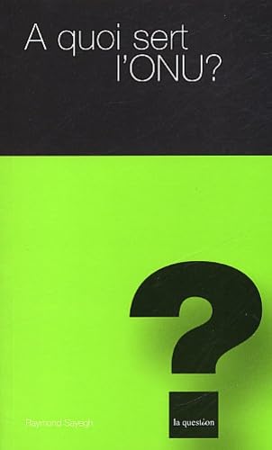 A quoi sert l' ONU ? 9782940063550