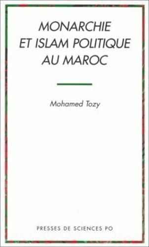 Monarchie et islam politique au Maroc 9782724607581