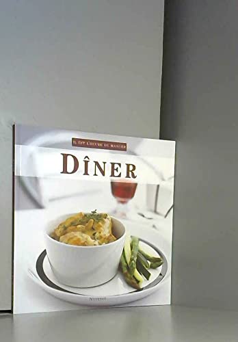 Diner Il est l'heure de manger 9782350335131