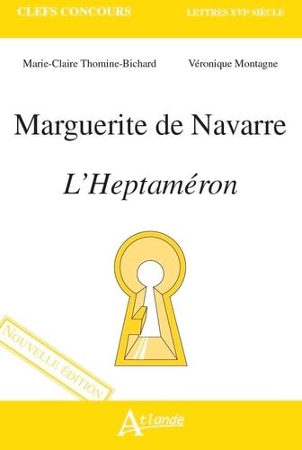 Marguerite de Navarre, l'Heptaméron: Nouvelle édition 9782350306834
