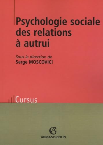 Psychologie sociale des relations à autrui 9782200342913