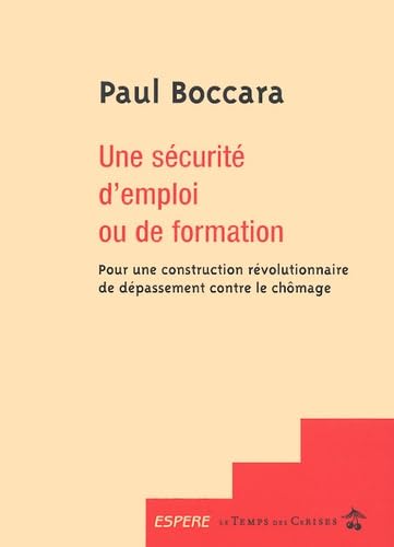 Une sécurité d'emploi ou de formation 9782841094028