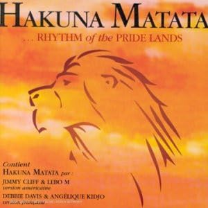 Hakuna Matata - Rhythm Of The Pride Lands 3418153602526