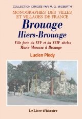 Brouage - ville forte du XVIe et du XVIIe siècles 9782843735806