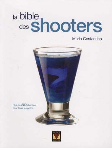 La bible des Shooters 9782895234999