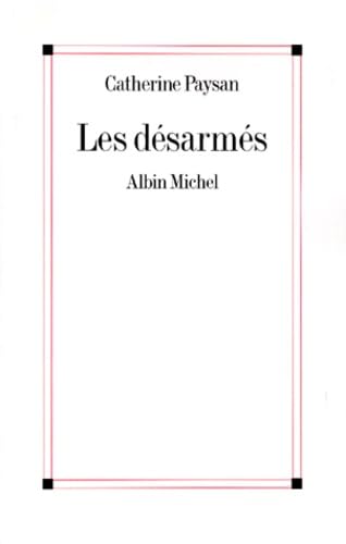 Les Désarmés 9782226114396