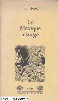 Le Mexique insurgé (Collection Voix) 9782707107589