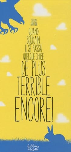 Quand soudain, il se passa quelque chose de plus terrible encore 9782918802143