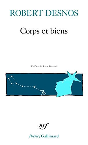 Corps Et Biens (Collection Pobesie) by Desnos published by Editions Flammarion (1973)