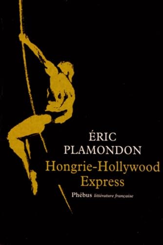 Hongrie - Hollywood express 9782752909657
