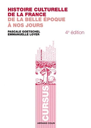 Histoire culturelle de la France: De la belle époque à nos jours 9782200249007