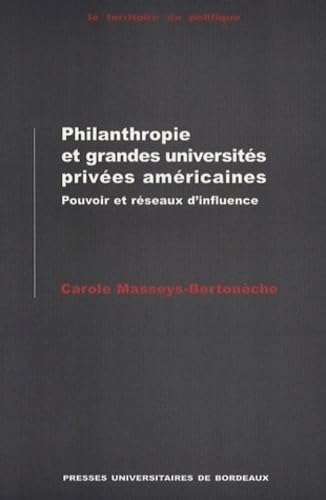 Philanthropie et grandes universités privées américaines : pouvoir et réseaux d'influence 9782867814020