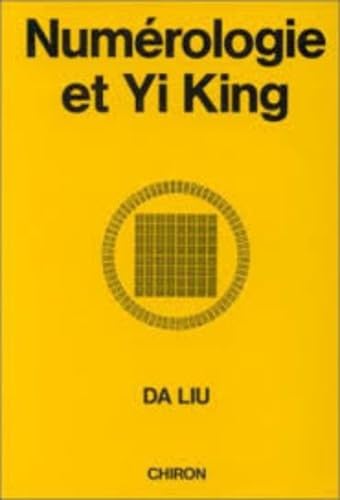 Numérologie et Yi King 9782702703717