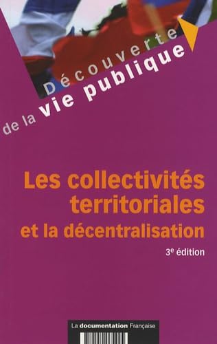 Les collectivités territoriales et la décentralisation 9782110065445