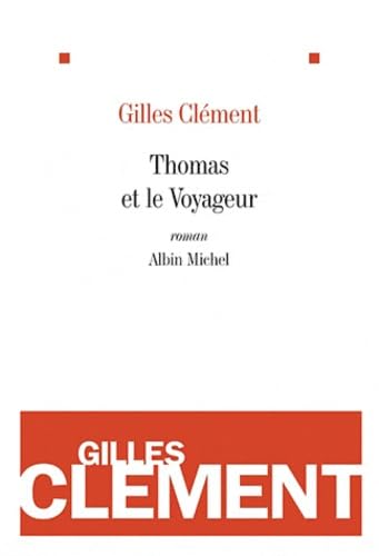 Thomas et le Voyageur: Esquisse du jardin planétaire 9782226218650