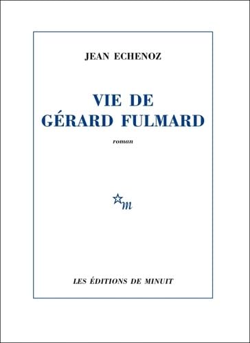 Vie de Gérard Fulmard 9782707345875