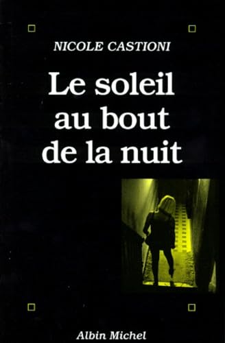 Le Soleil au bout de la nuit 9782226100702