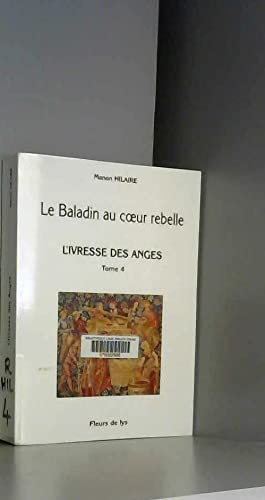 L'ivresse des anges (Le baladin au coeur rebelle) 9782951699731