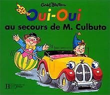 Oui-Oui au secours de M. Culbuto 9782012233058